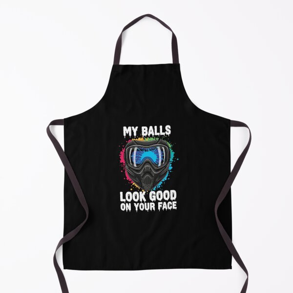 Item preview, My Balls Look Good On Your Face Paintball Player Enthusiast designed and sold by PopStars1993.