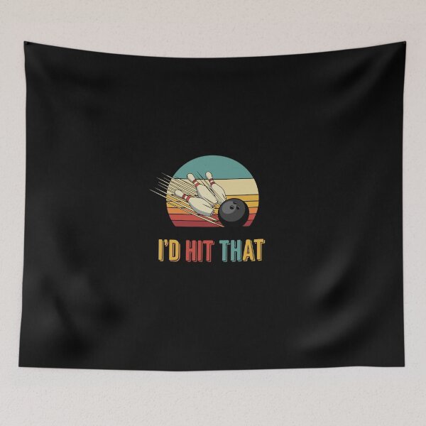 Item preview, I'd Hit That Bowling Humor Bowler Player designed and sold by PopStars1993.