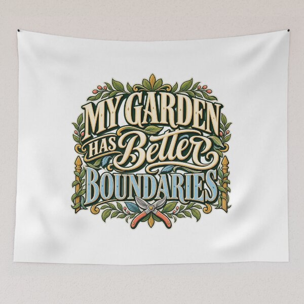 Item preview, My Garden Has Better Boundaries Funny Gardener designed and sold by FZ Designs.