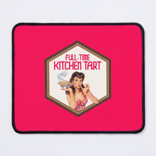 Item preview, Full-Time Kitchen Tart (on Red) designed and sold by PawsitiveMum3.