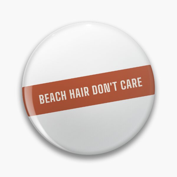 Item preview, Beach Hair Don't Care Design designed and sold by BondiDrift.