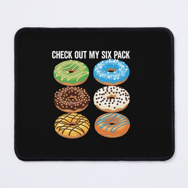 Item preview, Check Out My Six Pack Donut Food Humor designed and sold by PopStars1993.
