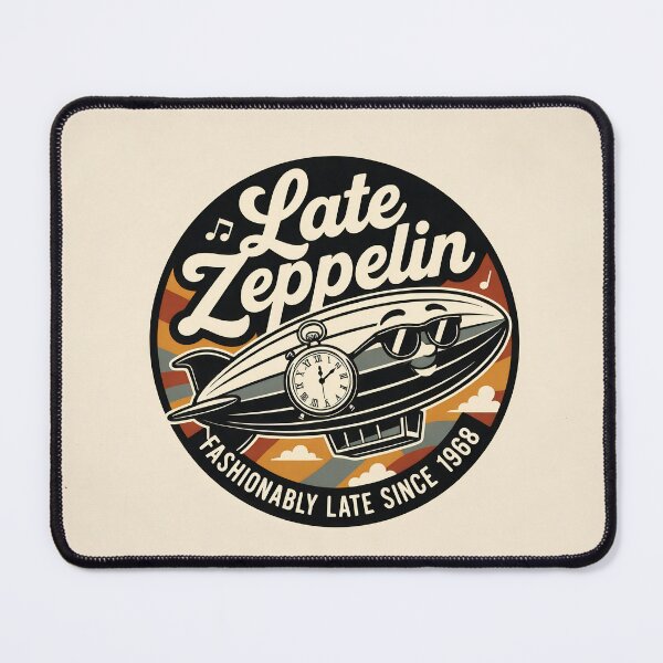 Item preview, Late Zeppelin Fashionably Late Since 1968 designed and sold by davitabros.