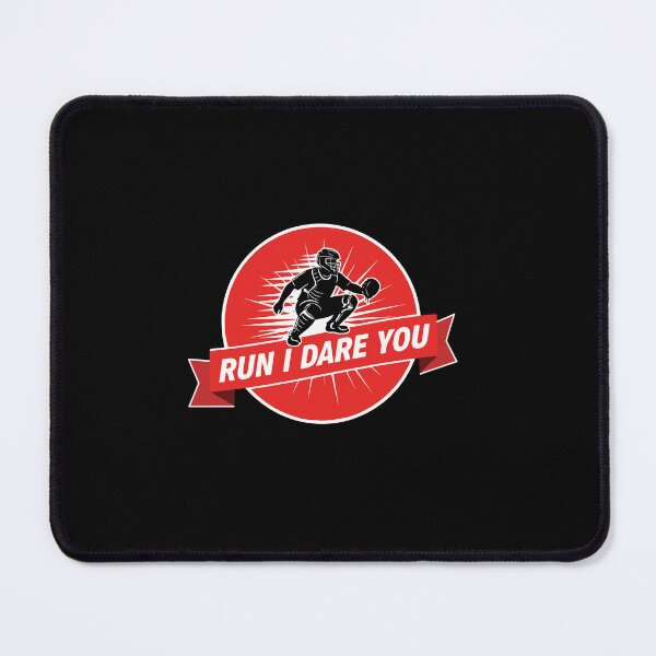 Item preview, Run I Dare You Baseball Catcher Player Fan designed and sold by PopStars1993.
