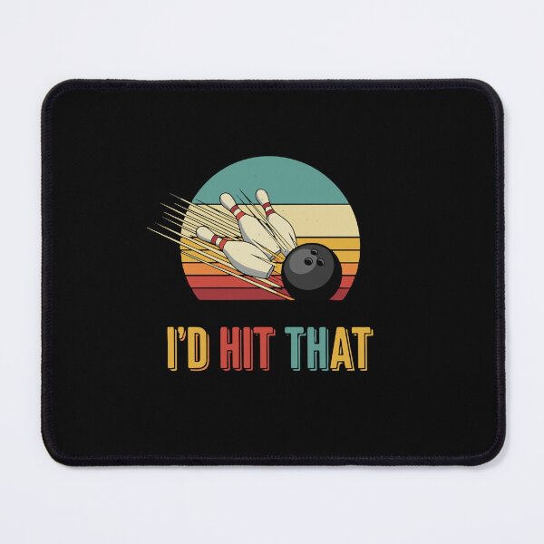 Item preview, I'd Hit That Bowling Humor Bowler Player designed and sold by SofiBlair.