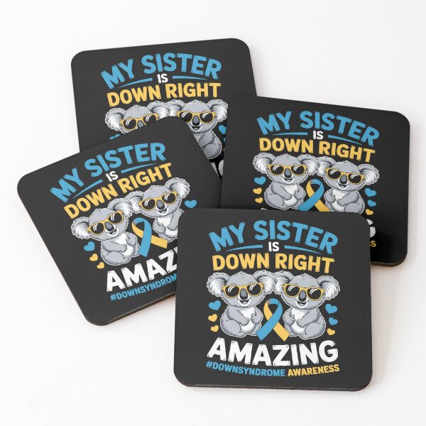 Item preview, MY SISTER IS DOWN RIGHT AMAZING #DOWNSYNDROME AWARENESS designed and sold by jkrphoto.