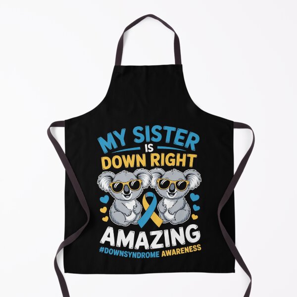 Item preview, MY SISTER IS DOWN RIGHT AMAZING #DOWNSYNDROME AWARENESS designed and sold by jkrphoto.