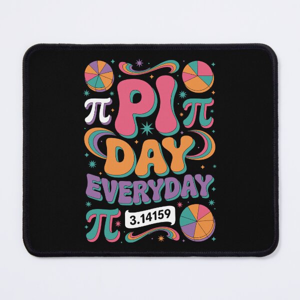 Item preview, PI DAY EVERYDAY π 3.14159 designed and sold by jkrphoto.