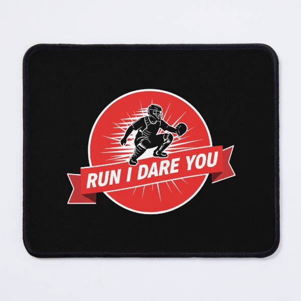 Item preview, Run I Dare You Baseball Catcher Player Fan designed and sold by SofiBlair.