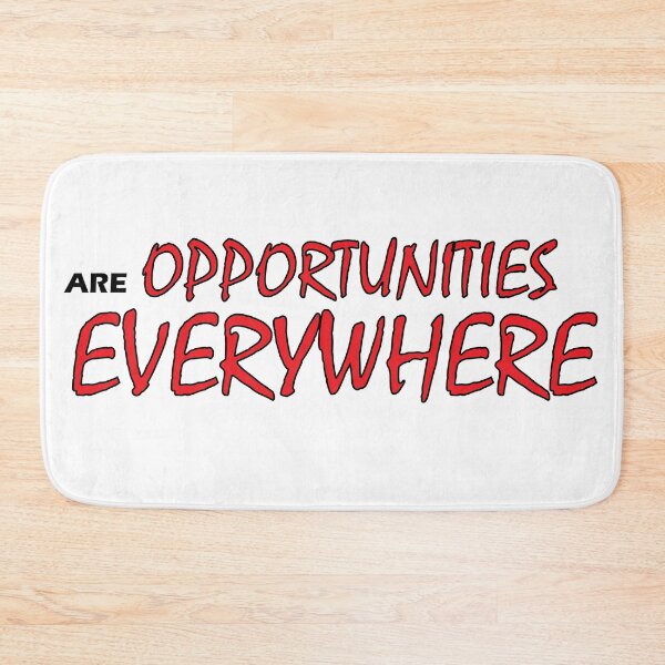 Item preview,  Opportunities are everywhere designed and sold by Positive Mindzet!.