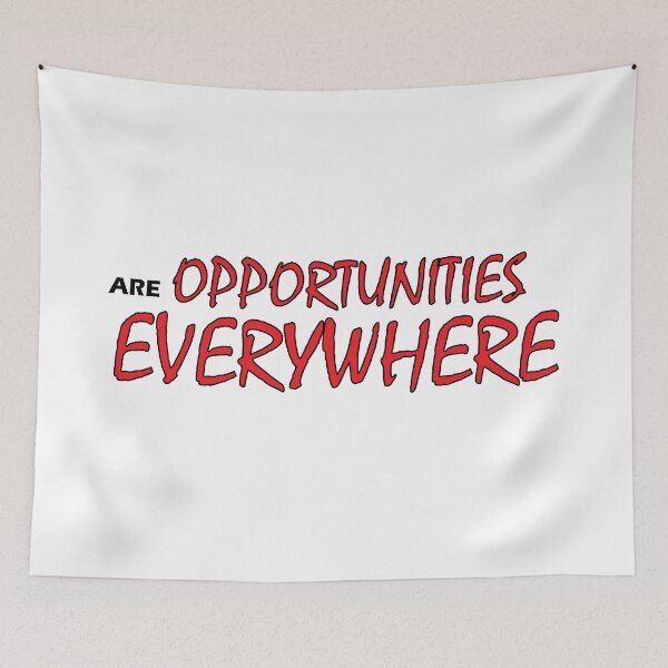 Item preview,  Opportunities are everywhere designed and sold by Positive Mindzet!.