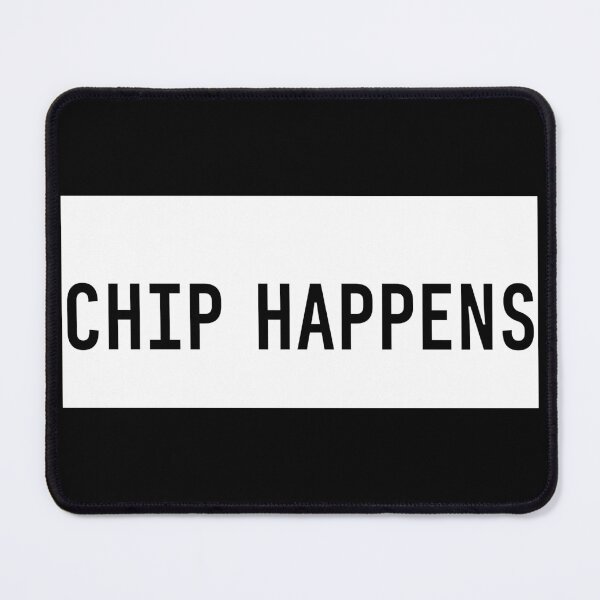 Item preview, Chip Happens WHITE designed and sold by Tuff-Tags.