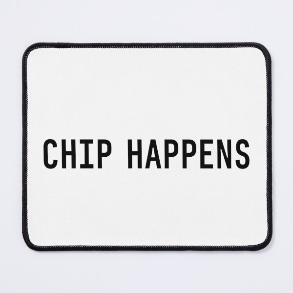 Item preview, Chip Happens WHITE designed and sold by Tuff-Tags.