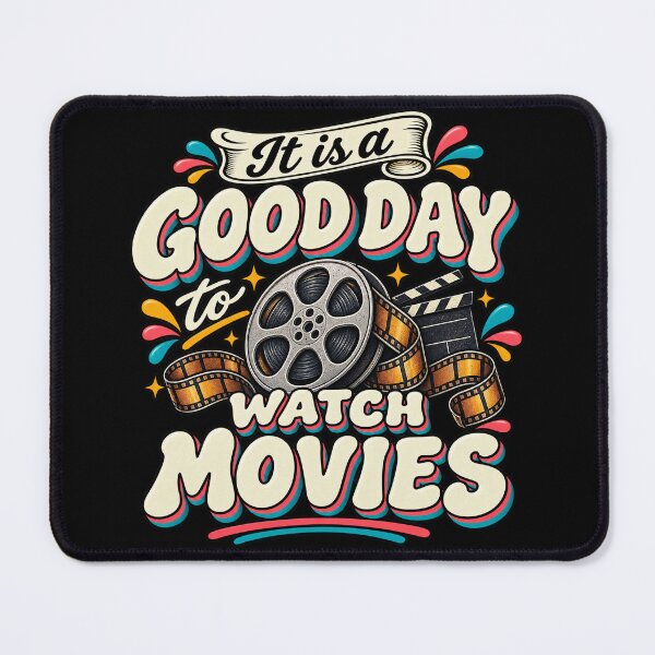 Item preview, It Is a Good Day to Watch Movies designed and sold by LST-Desings.