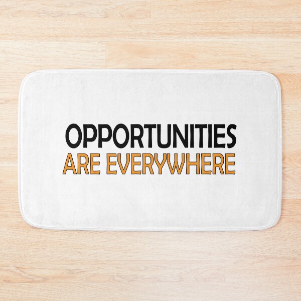 Item preview, Opportunities are everywhere designed and sold by Positive Mindzet!.