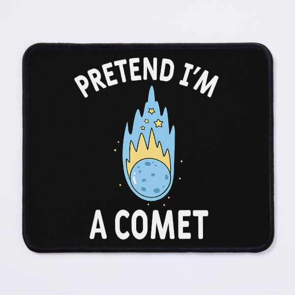 Item preview, Pretend I'm A Comet designed and sold by Tazmamert-HALOM.