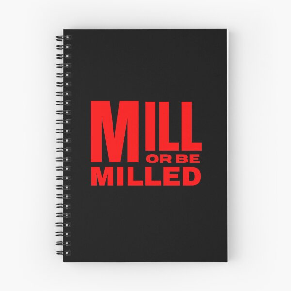 Item preview, Mill or Be Milled designed and sold by Tuff-Tags.