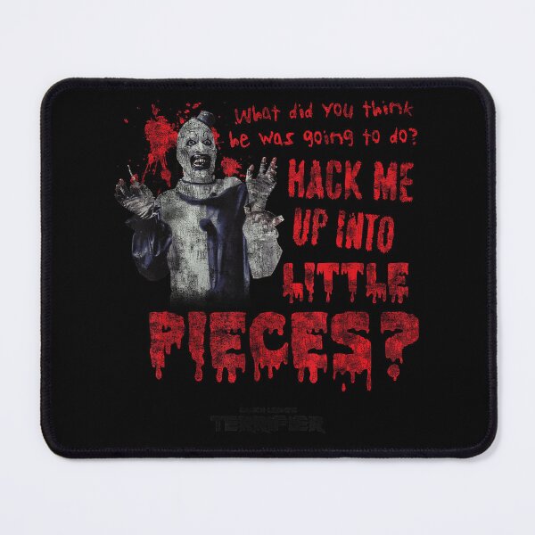 Item preview, Spooky Slasher Hack Me Into Little Pieces Bloody Text Creepy designed and sold by MaceonPi.