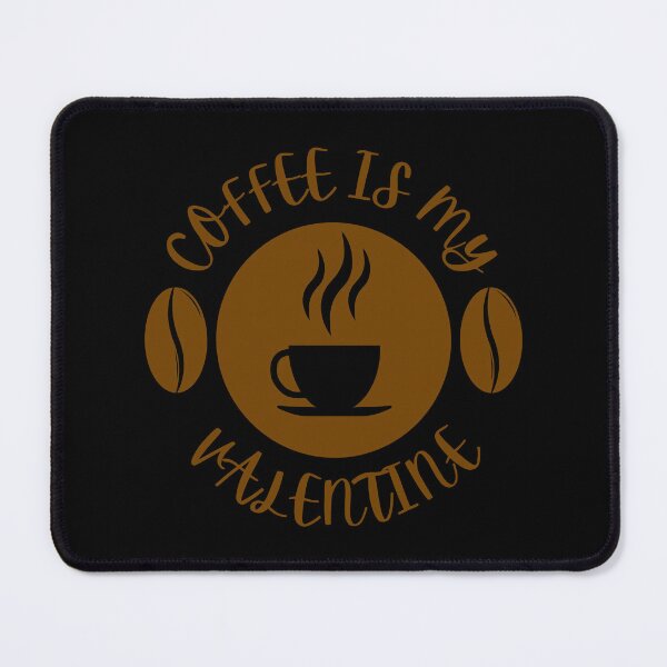 Item preview, Coffee Is My Valentine – Funny Coffee Lover Valentine’s Day Design designed and sold by Dream Vibe.
