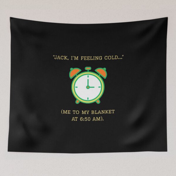 Item preview, Jack Im Feeling Cold Blanket 650 AM Funny Titanic Parody designed and sold by Mircea786.