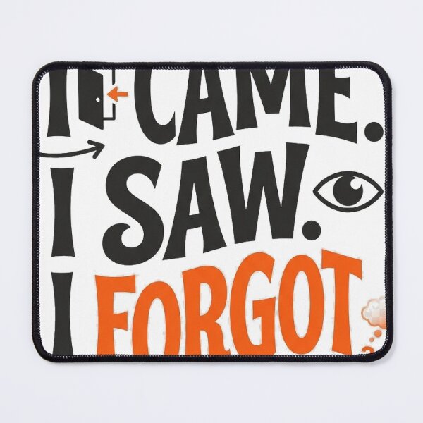 Item preview, I Came I Saw I Studied I Forgot designed and sold by ShanWildflower.