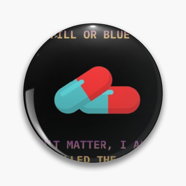 Item preview, Red Pill Blue Pill Cancelled Plans Funny Matrix Parody designed and sold by Mircea786.