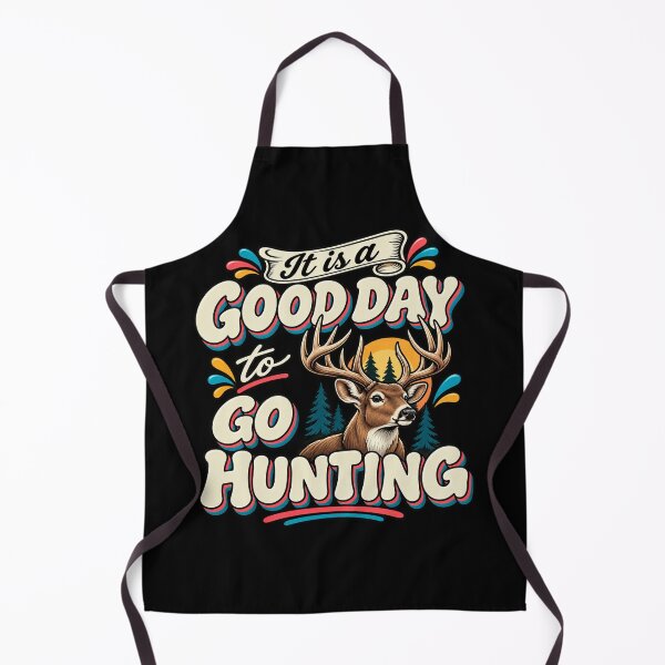 Item preview, It Is a Good Day to Go Hunting designed and sold by LST-Desings.