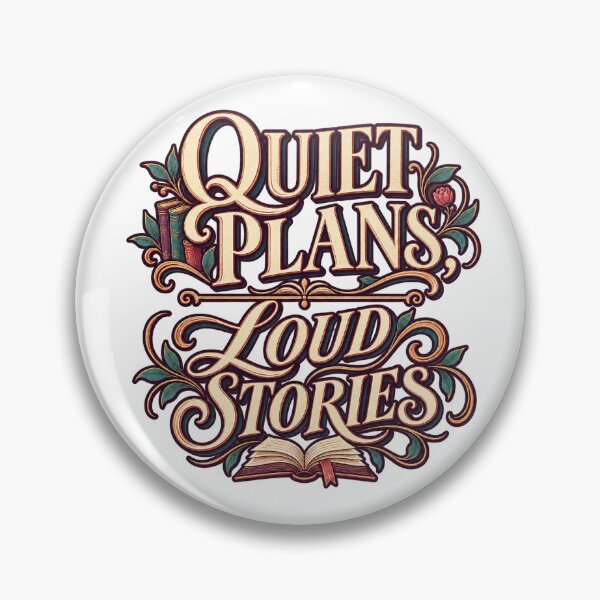 Item preview, Quiet Plans Loud Stories Book Lover Quote designed and sold by FZ Designs.