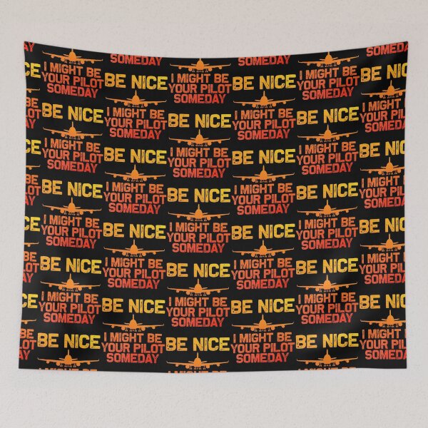 Item preview, Be Nice I Might Be Your Pilot Someday designed and sold by Mi-Zouhra.