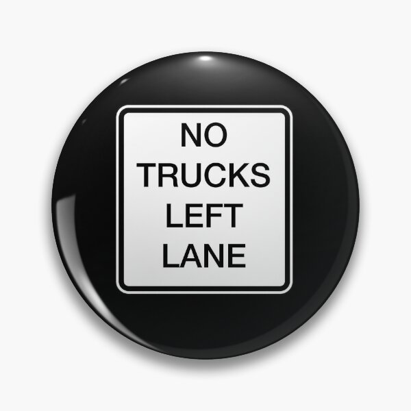 Item preview, No Trucks Left Lane designed and sold by jonathanjart.