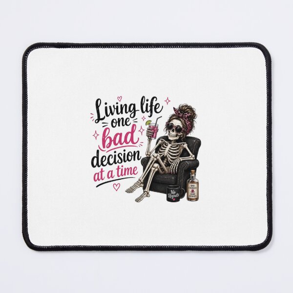 Item preview, Living Life One Bad Decision at a Time Skeleton designed and sold by roartusa.