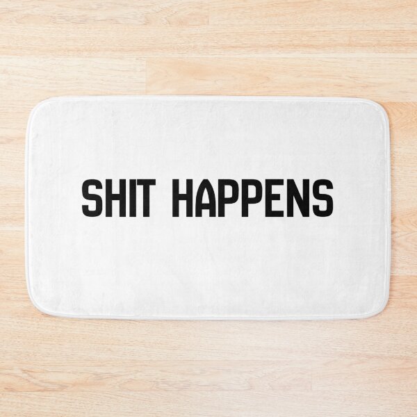 Item preview, shit happens..Funny Reaction Typography Design designed and sold by RenadStickers.