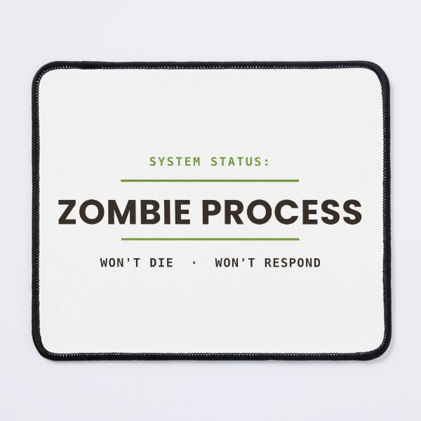 Item preview, Zombie Process Won't Die T-Shirt - Funny Sysadmin IT Halloween Tee designed and sold by abdoali102.