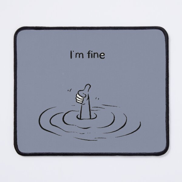 Item preview, I’m Fine – Positive Minimal Design designed and sold by Cosmicstar887.
