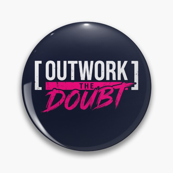 Item preview, Outwork The Doubt (Neon Pink) - Distressed Daily Grind & Overcome Fear Quote designed and sold by RetroNeon.
