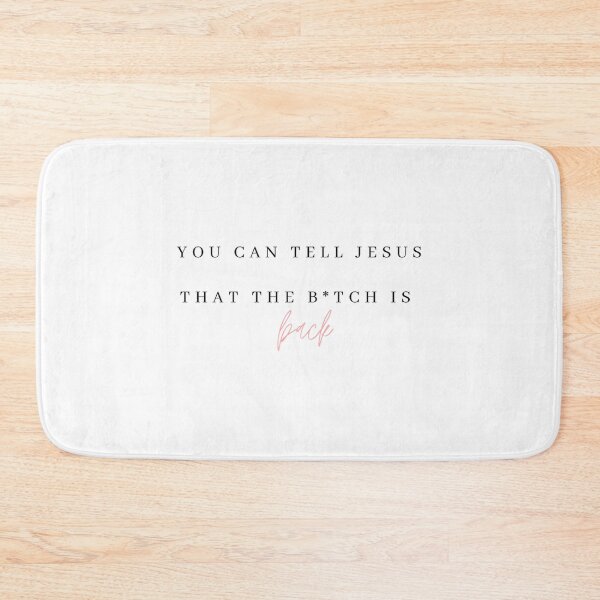 Item preview, You Can Tell Jesus That The Bitch Is Back designed and sold by bollin-gerdwana.