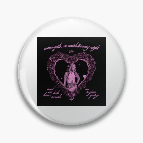 Item preview, 'We Both Have A Crush On Regina George....' (Georgina Castle) (2) Design designed and sold by bollin-gerdwana.
