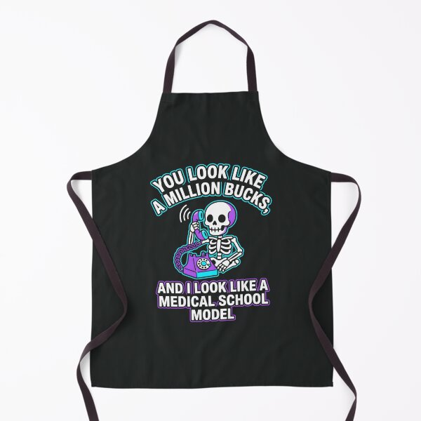 Item preview, You Look Like A Million Bucks Medical School Model Skeleton. designed and sold by MyHappyArtShop.