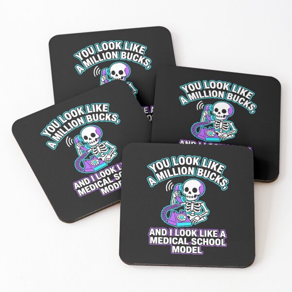 Item preview, You Look Like A Million Bucks Medical School Model Skeleton. designed and sold by MyHappyArtShop.