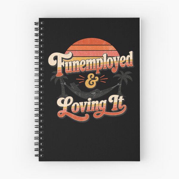 Item preview, Funemployed Loving It Vintage Vacation Design designed and sold by BearLoveDesign.