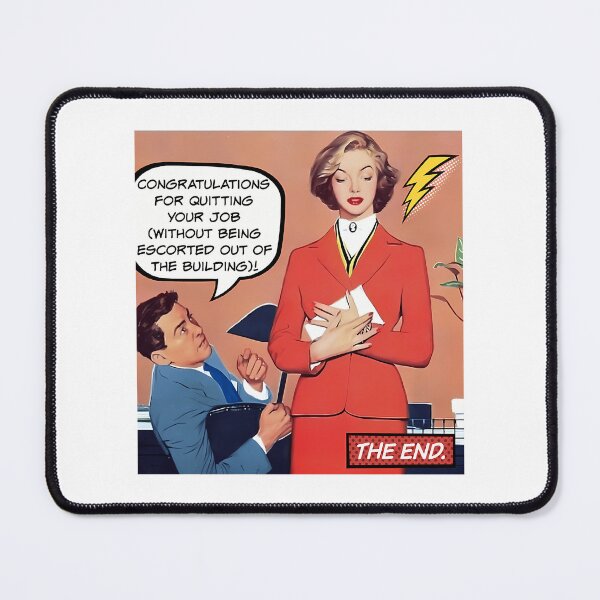 Item preview, Congratulations For Quitting - Office Humor designed and sold by kenly-torre.