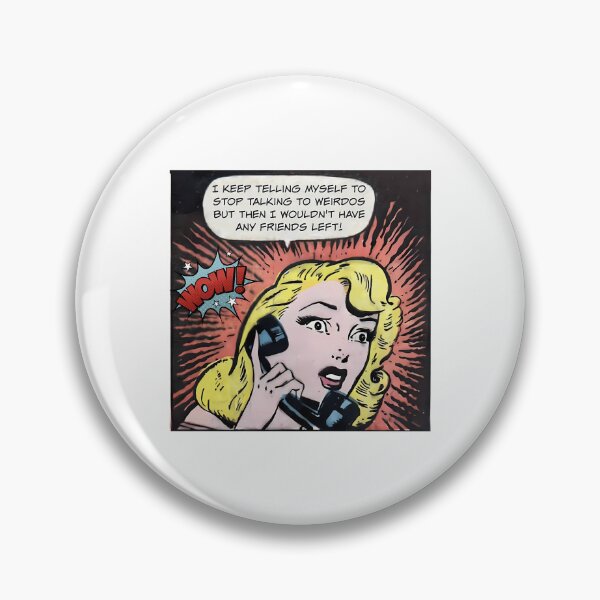 Item preview, I Keep Telling Myself To Stop Talking To Weirdos - Office Humor designed and sold by kenly-torre.