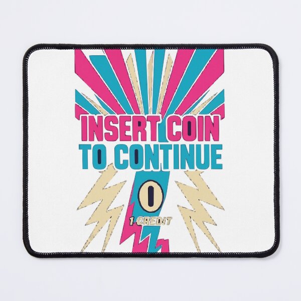 Item preview, Insert Coin To Continue Retro Arcade Gamer designed and sold by ironsloth.