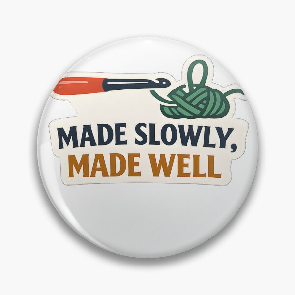 Item preview, Made Slowly Made Well Handmade Craft Design designed and sold by Naviora.