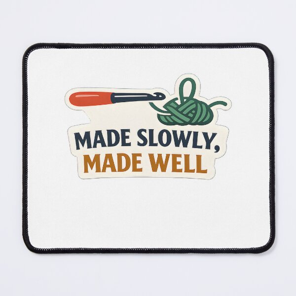 Item preview, Made Slowly Made Well Handmade Craft Design designed and sold by Naviora.