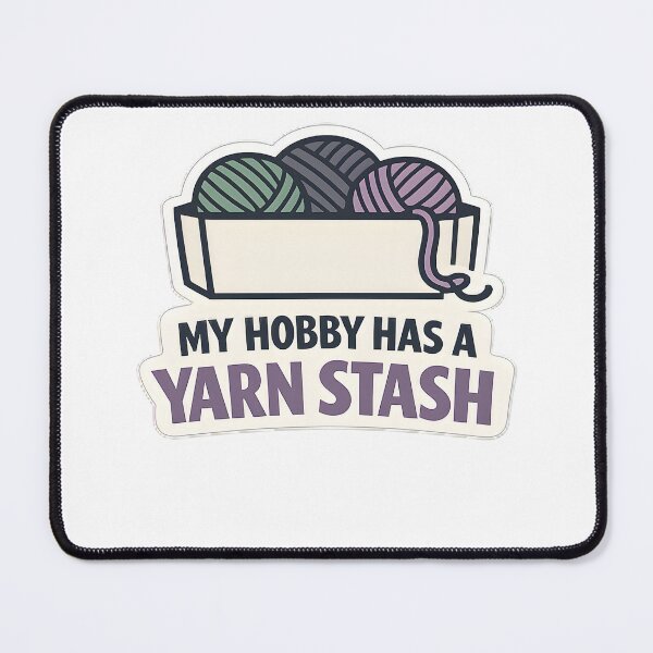 Item preview, My Hobby Has A Yarn Stash Funny Crochet Design designed and sold by Naviora.