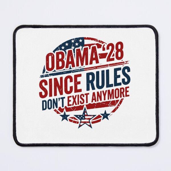 Item preview, Obama 28 Since Rules Don't Exist Anymore designed and sold by gidel-sales.