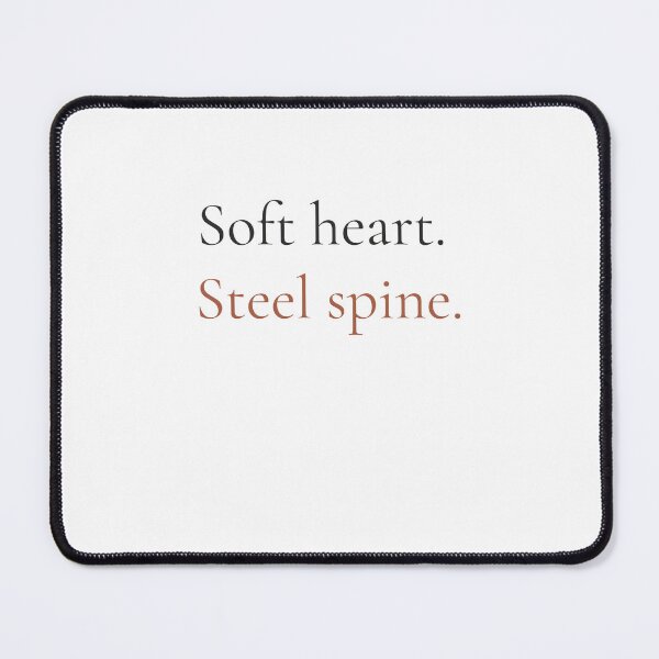 Item preview, Soft Heart Steel Spine - Minimalist Strong Woman Quote Shirt designed and sold by DaysLoading.
