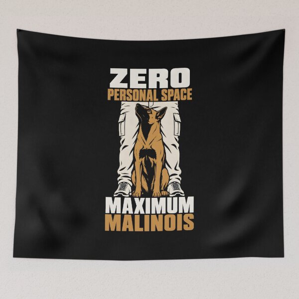 Item preview, Zero Personal Space Maximum Malinois designed and sold by Dago345.