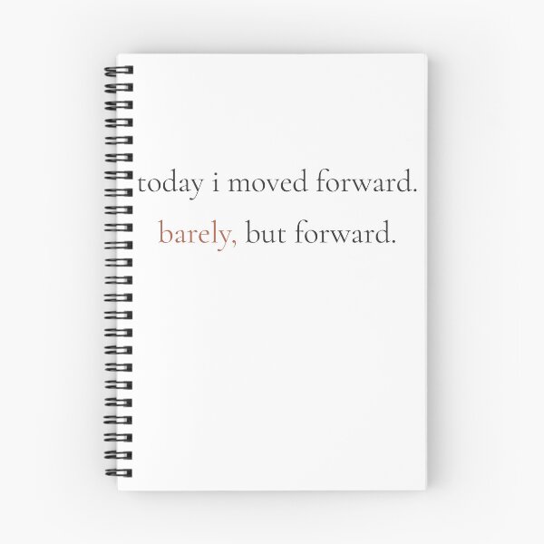 Item preview, Today I Moved Forward Barely But Forward - Minimalist Progress Quote Shirt designed and sold by DaysLoading.